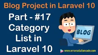 #17 Category List in Laravel 10 | Blog Project in Laravel 10