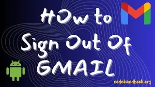 How to Sign Out of GMAIL App | Log Out of Google Account | Remove Google Account on Android Device