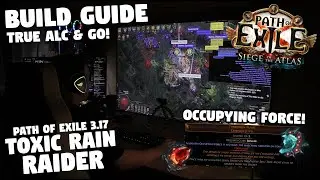 Path of Exile 3.17 - SIEGE OF THE ATLAS - Occupying Force Toxic Rain Raider GUIDE!