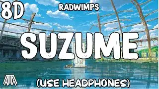 Radwimps - SUZUME ( 8D AUDIO ) Ft. Toako  - Use Headphones 🎧