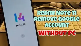 Without PC! Xiaomi Redmi NOTE 11, Remove Google Account, Bypass FRP. Final Method.