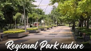 REGIONAL PARK indore ❤️| madhyapradesh