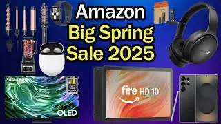 Top 25 Amazon Big Spring Sale Deals 2025: Best Early Deals
