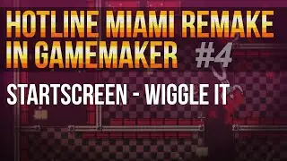 Remake Hotline Miami in GameMaker Studio #4 - Wiggling text