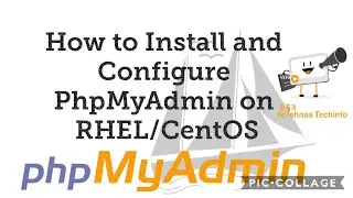 How to Install and configure PhpMyAdmin on RHEL/CentOS