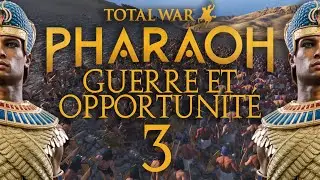 [FR] Total War: PHARAOH - La campagne de RAMSÈS III - Guerre et Opportunité