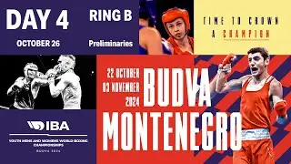 Day 4 | Ring B | October 26 | IBA Youth Men’s and Women’s World Boxing Championships 2024