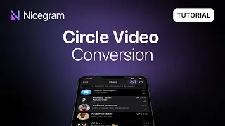 Circle Video Conversion in Nicegram - #1 Telegram Client