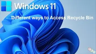 Different ways to Open or Access Recycle Bin in Windows 11