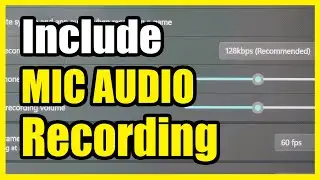 How to Include Microphone Audio in Game Recordings on Windows 11 PC (Xbox Game Bar)