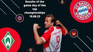 Results of the game day of the TOP championships for 18.08.23 #bayernmunich #kane #sane