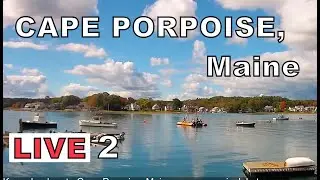 Cape Porpoise, Maine - Inner Harbor LIVE