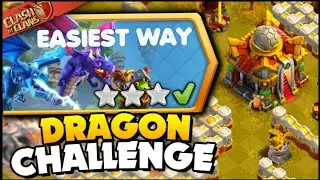 How to Beat the Dragon Challenge in Clash of Clans || New event