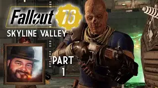 Oxhorn Plays Fallout 76s Skyline Valley - Part 1