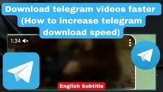 Download telegram videos faster (How to increase telegram download speed)
