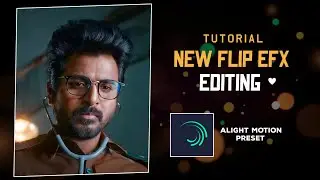 New Flip EFx Editing 🔥|preset (simple) alight motion Tutorial 😍|@Master Tech Tutorials