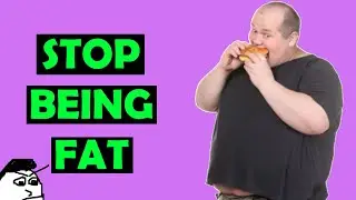 How to STOP Being FAT and BROKE