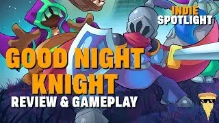 Good Night Knight Review and Gameplay | Indie Game Spotlight