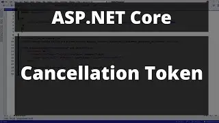 Make More Efficient ASP.NET Core Apps with CancellationToken