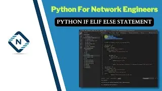 Python for Network Engineer | Python  If elif else Statement | Video 15