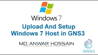 How to Upload and Setup Windows 7 Host in GNS3