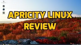 Apricity Linux Arch Based Distro Review