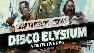 Disco Elysium Crash to desktop fix   How to fix performance issues without spending