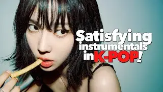 SATISFYING instrumentals in K-POP