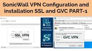 SonicWall step by step VPN configuration and installation on SSL VPN and Global VPN Part 1