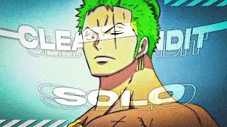 Roronoa Zoro edit ~ solo💚🤍 [AMV/EDIT]! 🔰(Zoro TWIXTOR )