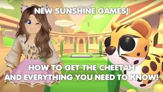 NEW SUNSHINE GAMES! How to get the CHEETAH & EVERYTHING you NEED to know! in Adopt me!