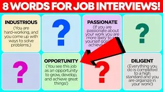 8 BRILLIANT WORDS for Job Interviews!