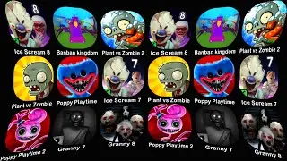 Granny The Angry Family, Granny Unbearable Night, Poppy Playtime 2, Banban Kingdom, Plant vs Zombie