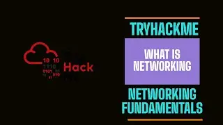 Computer Networking 101 | TryHackMe What is Networking