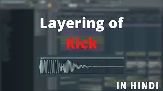 How to layer kicks for getting a desired kick sound with stock sounds of fl studio 20 only
