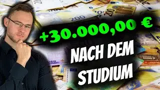 Über 30.000€ im Studium angespart!