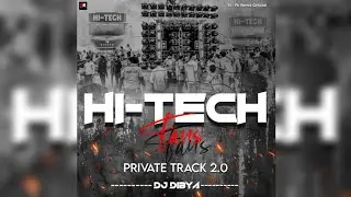 HI-TECH FANS - PRIVATE TRACK 2.0 || DJ DIBYA x PK REMIX OFFICIAL