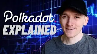 Polkadot Cryptocurrency Explained - Can DOT EXPLODE in Value?