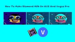 How To Make Diamond Milk On AVS and Vegas Pro