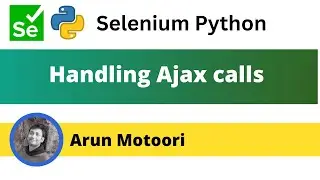 Handling Ajax calls in Selenium Python (Selenium Python)