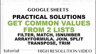 Google Sheets - Get Matching Values From Two Lists / Ranges Tutorial