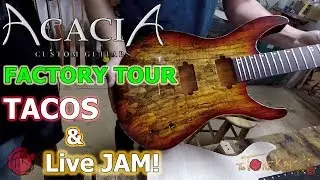 Hanging w Acacia Guitars + FACTORY TOUR !!!!! San Diego 2017