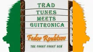 The Foggy Foggy Dew - Fedor Roubtsov