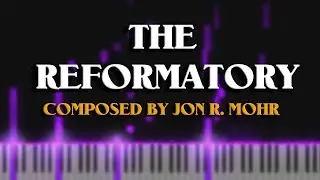 Piano (Dark) - The Reformatory (inspired by the Ohio State Reformatory)