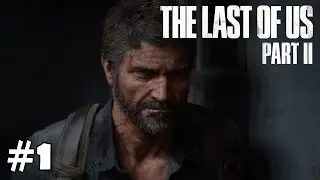 The Last of Us 2 Gameplay Walkthrough Part 1 - Intro