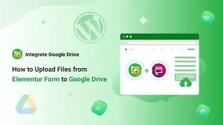 How to Upload Files from Elementor Form to Google Drive