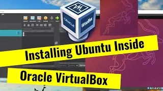 Install Ubuntu inside Oracle VirtualBox | Guest OS | Host OS | Dual Boot | The Easy Concepts