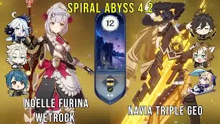 C6 Noelle Furina Double Hydro and C0 Navia Triple Geo - Genshin Impact Abyss 4.2 - Floor 12 9 Stars