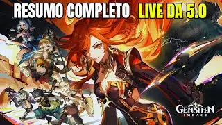 RESUMO COMPLETO E EXPLICADO LIVE DA 5.0 TODAS AS NOVIDADES GENSHIN IMPACT