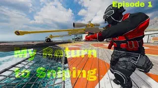 MY RETURN TO SNIPING | Sniping Montage EP 1: Back to the Basics